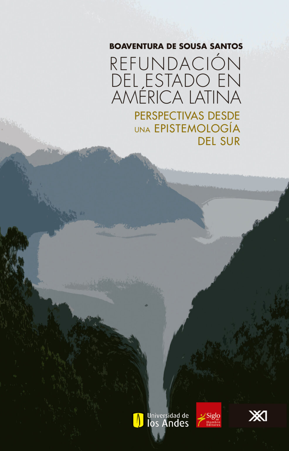 Refundación del Estado en América Latina Siglo XXI Editores