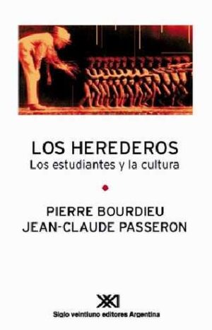 Los herederos - Siglo XXI Editores Argentina