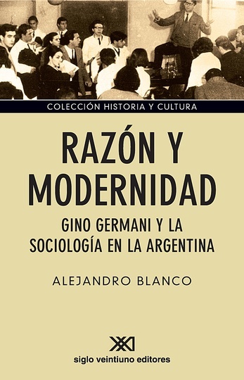 Razón y modernidad - Siglo XXI Editores Argentina