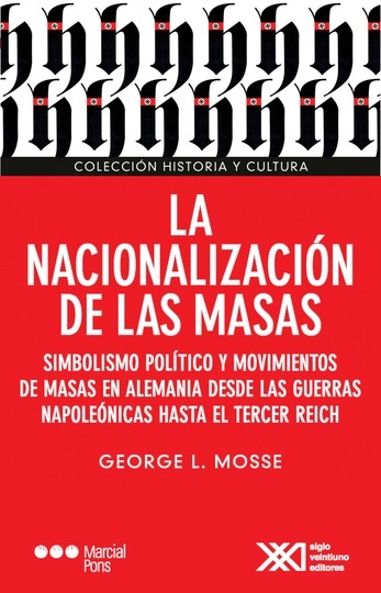 La nacionalización de las masas - Siglo XXI Editores Argentina