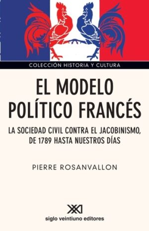 El modelo político francés - Siglo Ar