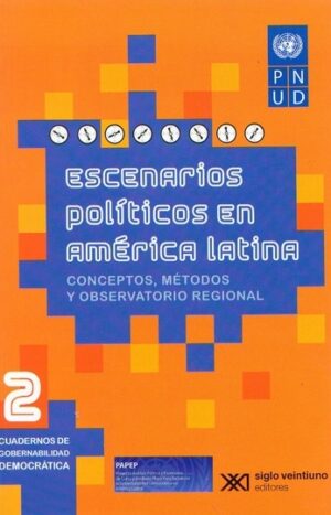 2. Escenarios políticos en América Latina - Siglo XXI Editores Argentina