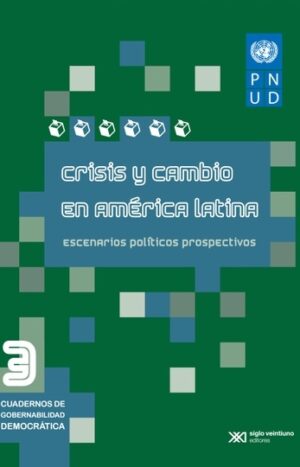 3. Crisis y cambio en América Latina - Siglo XXI Editores Argentina