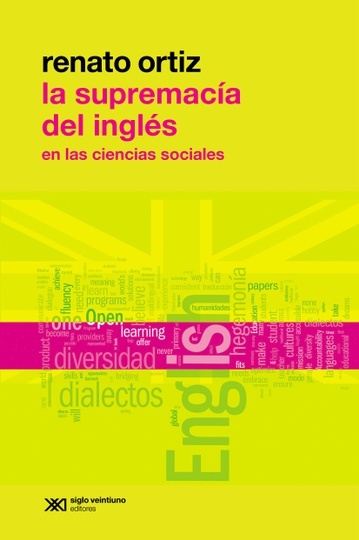 La supremacía del inglés en las ciencias sociales - Siglo XXI Editores Argentina