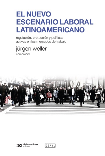 Nuevo escenario laboral latinoamericano - Siglo XXI Editores Argentina
