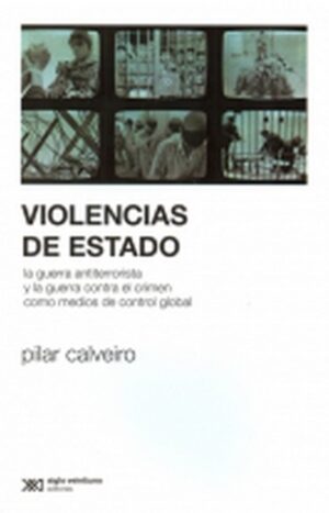 Violencias de Estado - Siglo XXI Editores Argentina