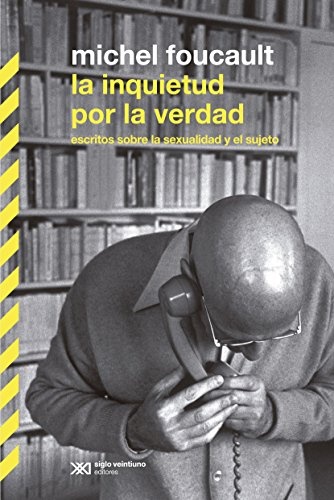 La inquietud por la verdad - Siglo XXI Editores Argentina