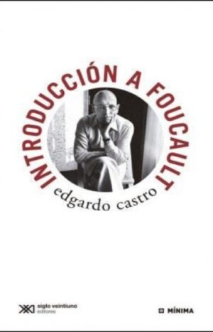 Introducción a Foucault - Siglo XXI Editores Argentina
