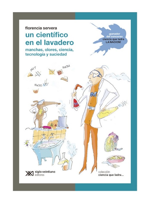 Un científico en el lavadero - Siglo XXI Editores Argentina