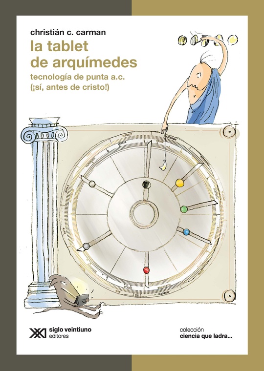 La tablet de Arquímedes - Siglo XXI Editores Argentina