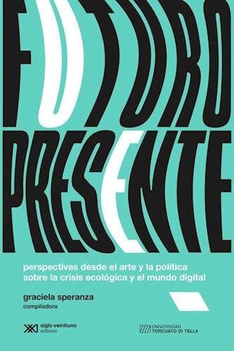 Futuro presente - Siglo XXI Editores Argentina
