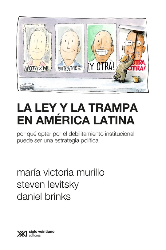 La ley y la trampa en América Latina - Siglo XXI Editores Argentina