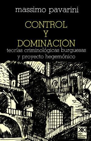 Control y dominación - Siglo Mx