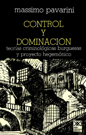 Control y dominación - Siglo Mx