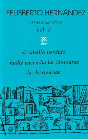 Obras completas Vol. 2 - Siglo Mx