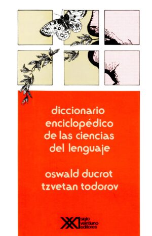 Diccionario enciclopédico de las ciencias del lenguaje - Siglo Mx