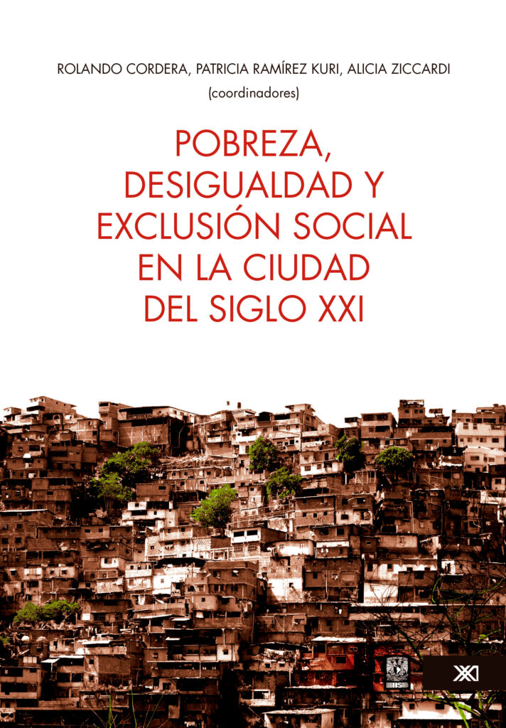 Pobreza, desigualdad y exclusión social en la ciudad del siglo XXI ...