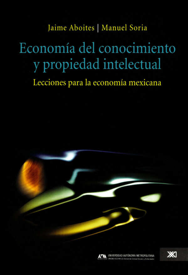 Economía del conocimiento y propiedad intelectual - Siglo Mx