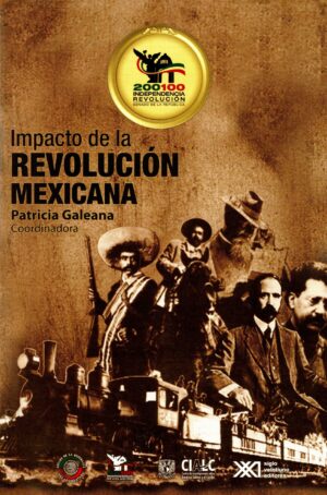 Impacto de la revolución mexicana - Siglo Mx