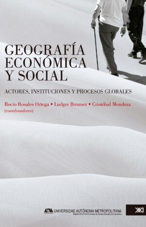 Geografía económica y social - Siglo XXI Editores México
