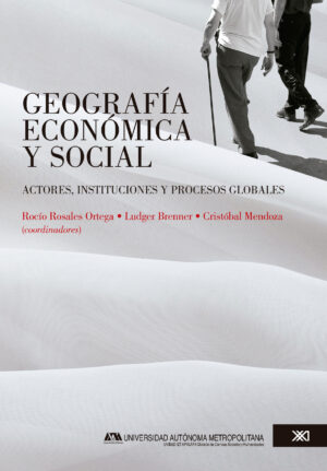 Geografía económica y social - Siglo Mx