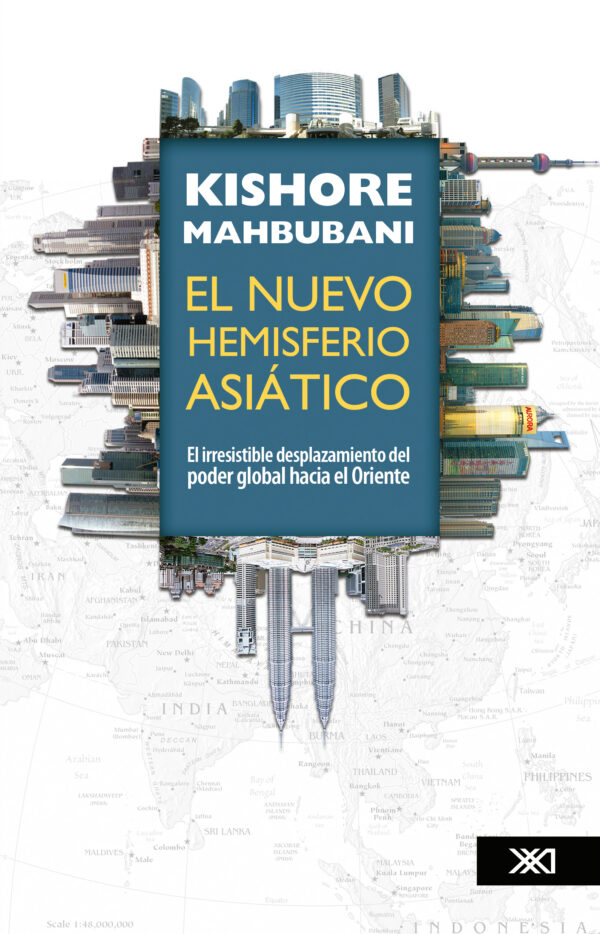 Nuevo hemisferio asiático - Siglo XXI Editores México