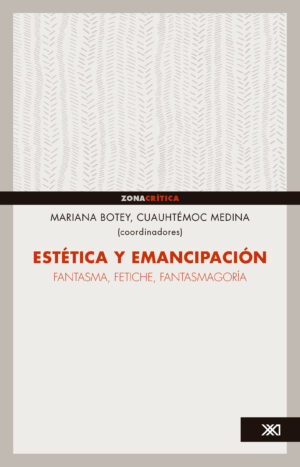 Estética y emancipación - Siglo XXI Editores México