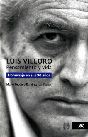 Luis Villoro: pensamiento y vida - Siglo Mx