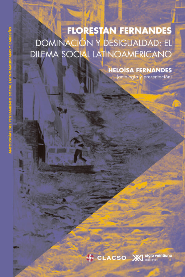 Dominación y desigualdad - Siglo XXI Editores México