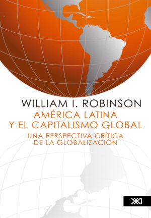 América Latina y el capitalismo global - Siglo Mx