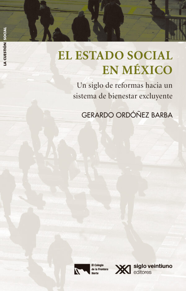 El estado social en México - Siglo XXI Editores México