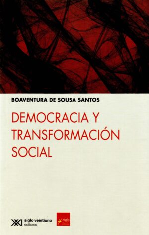 Democracia y transformación social - Siglo Mx