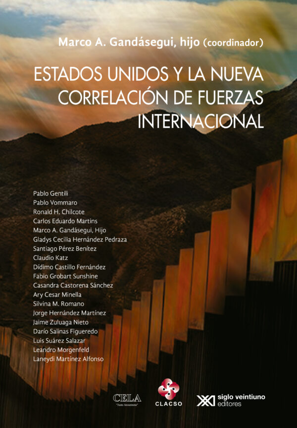 Estados Unidos y la nueva correlación de fuerzas internacionales - Siglo XXI Editores México