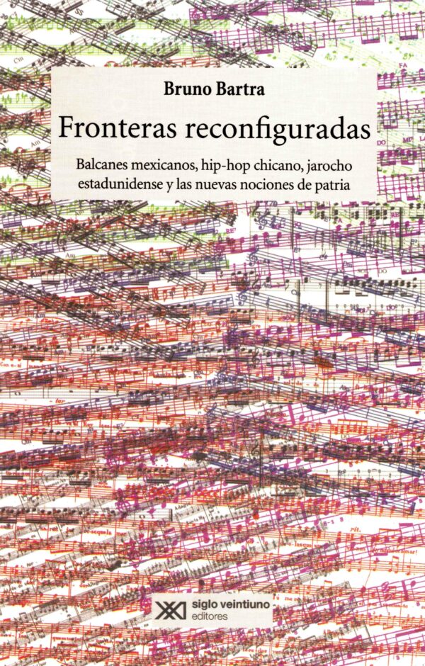 Fronteras reconfiguradas - Siglo Mx