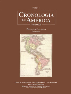Cronología de América. Siglo XIX Tomo 1 - Siglo Mx