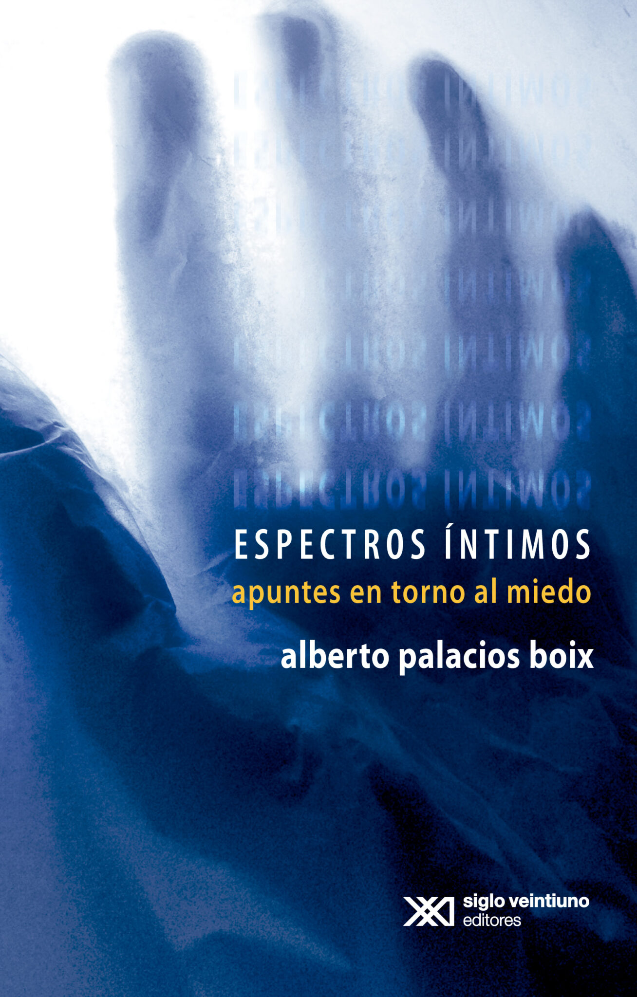 Espectros íntimos Siglo Xxi Editores 8791