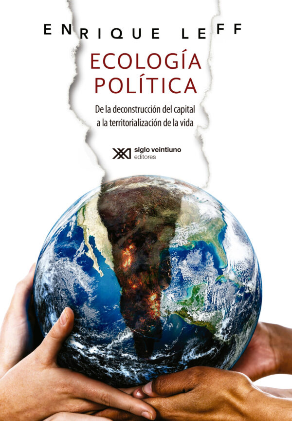 Ecología política - Siglo XXI Editores México