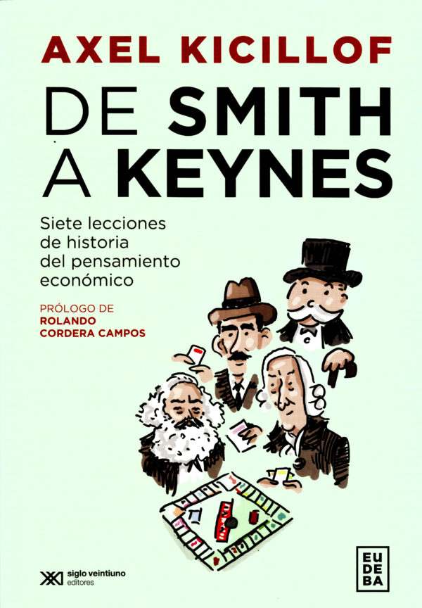 De Smith a Keynes - Siglo XXI Editores México