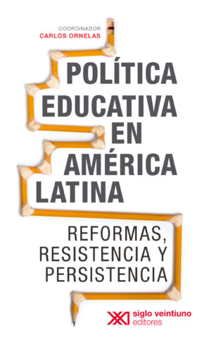 Política educativa en América Latina - Siglo Mx