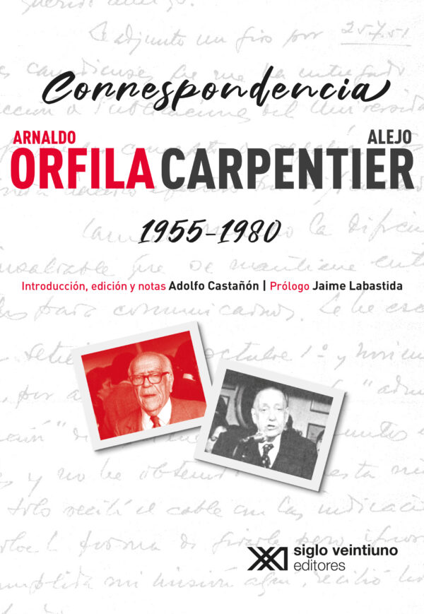 Correspondencia 1955-1980 - Siglo XXI Editores México