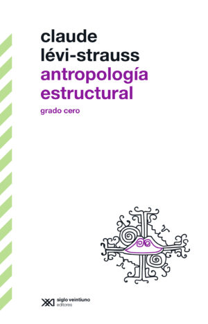 Antropología estructural - Siglo Mx