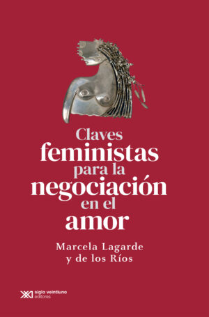 Claves feministas para la negociación en el amor - Siglo Mx