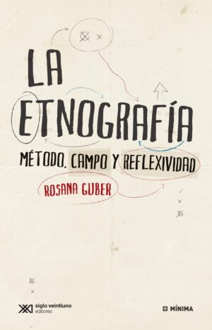 La etnografía - Siglo XXI Editores México