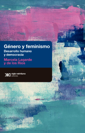 Género y feminismo - Siglo Mx