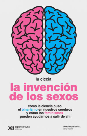 Invención de los sexos - Siglo XXI Editores México