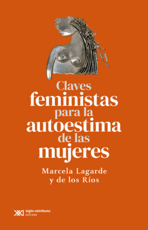 Claves feministas para la autoestima de las mujeres (segunda edición 2022) - Siglo Mx