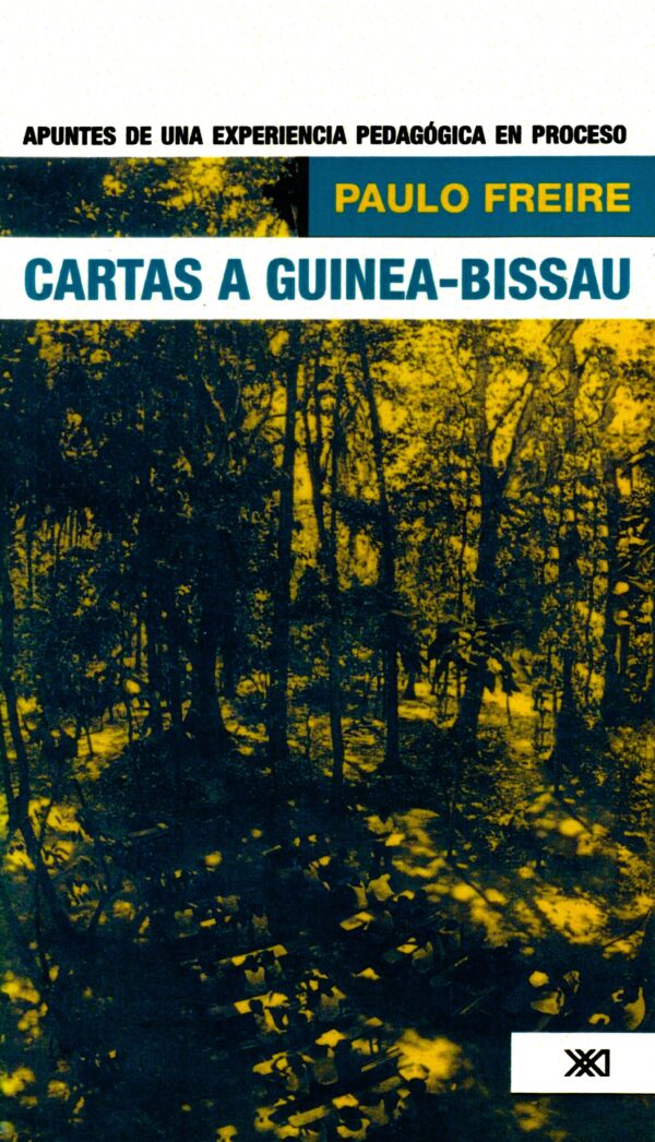 Cartas a Guinea-Bissau - Siglo XXI Editores México