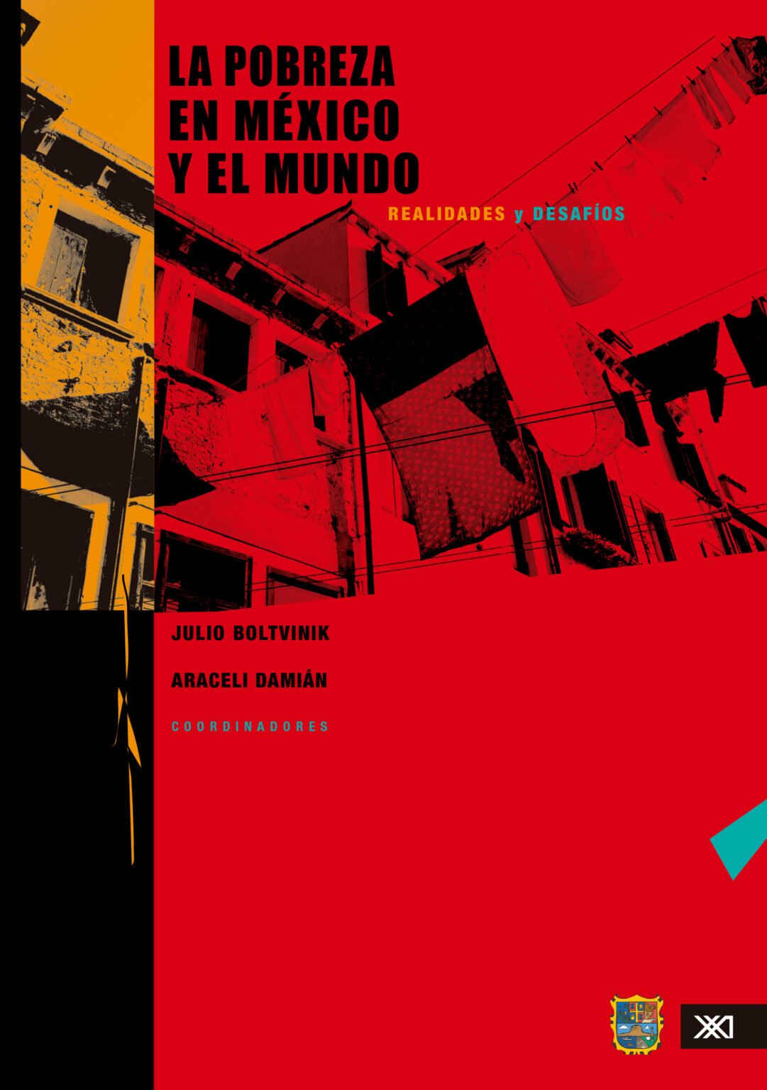 La pobreza en México y el mundo – Siglo XXI Editores