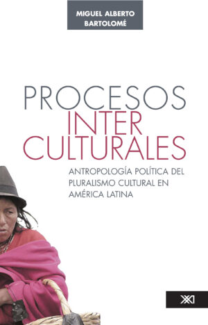 Procesos interculturales - Siglo Mx