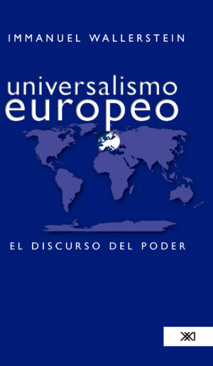 Universalismo europeo - Siglo Mx